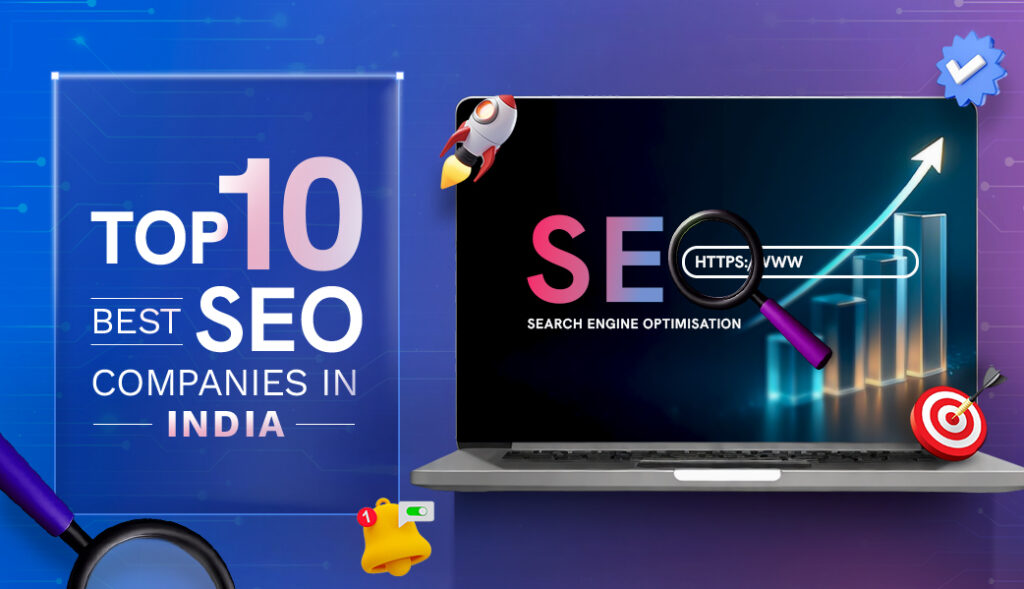 Top 10 Best SEO Companies in India in 2026 – Leading SEO Agencies for Business Growth
