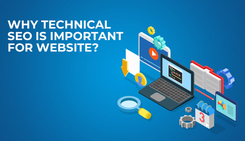 Why Technical SEO is Important for Website?