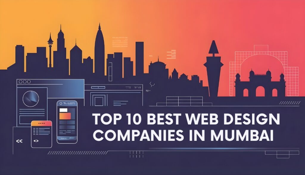Top 10 Best Web Design Companies in Mumbai